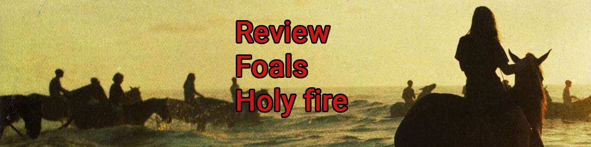 Foals / Holy fire